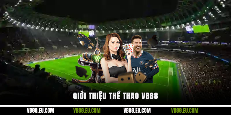 Giới thiệu thể thao VB88