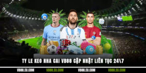 Ty le keo nha cai | Cập nhật tin tức bóng đá liên tục 24/7