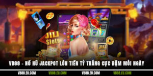 VB88 – Nổ Hũ Jackpot Lớn Tiền Tỷ, Thắng Cực Đậm Mỗi Ngày