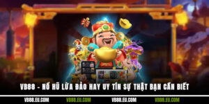 VB88 – Nổ Hũ Lừa Đảo Hay Uy Tín? Sự Thật Bạn Cần Biết